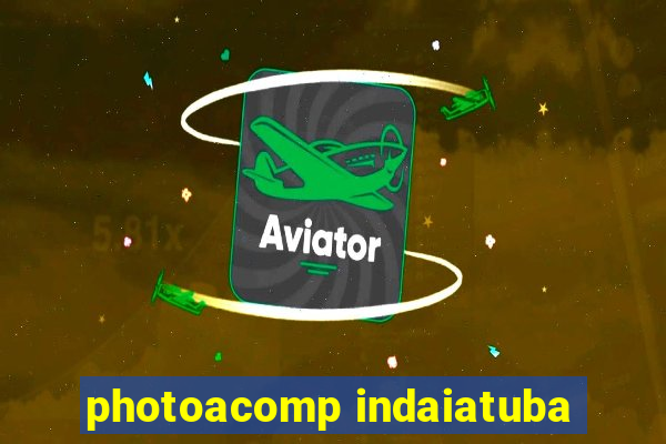 photoacomp indaiatuba